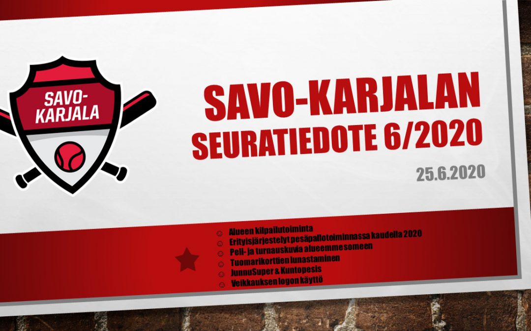 Savo-Karjalan seuratiedote 6/2020
