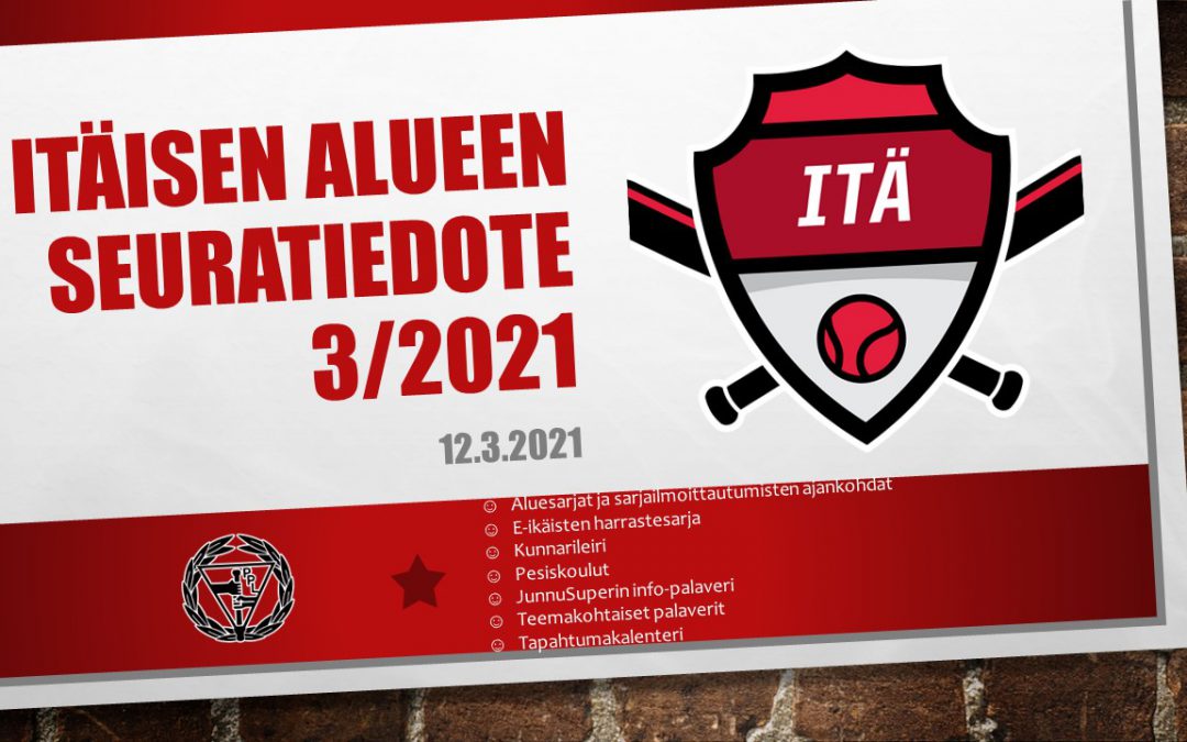 Itäisen alueen seuratiedote 3/2021