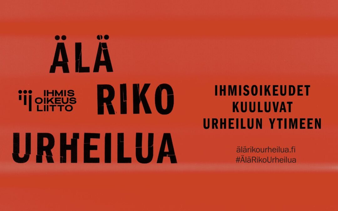 Allekirjoita vetoomus ja ole mukana vaatimassa ihmisoikeudet urheilun ytimeen!